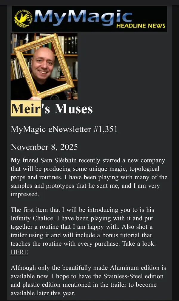 MyMagic eNewsletter #1,351 from November 8, 2025, in which Meir Yedid introduces Sly Designs and the Infinity Chalice